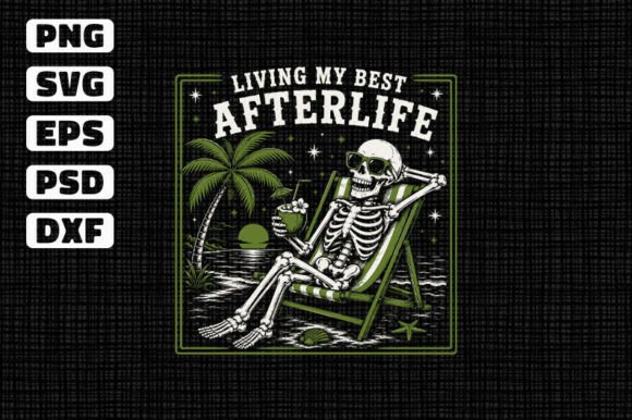 Download Living My Best Afterlife Skeleton SVG - Premium Resources